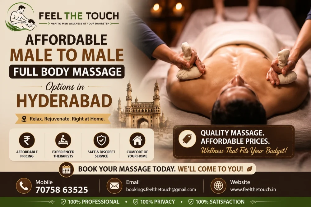 Affordable Male to Male Full Body Massage Options in Hyderabad by FEEL THE TOUCH | Professional Home Massage Service | Call 7075863525