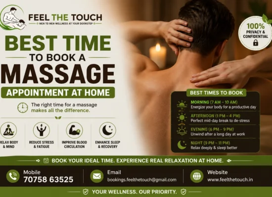 Best Time to Book a Massage Appointment at Home | FEEL THE TOUCH Professional Home Massage Services | Call 7075863525