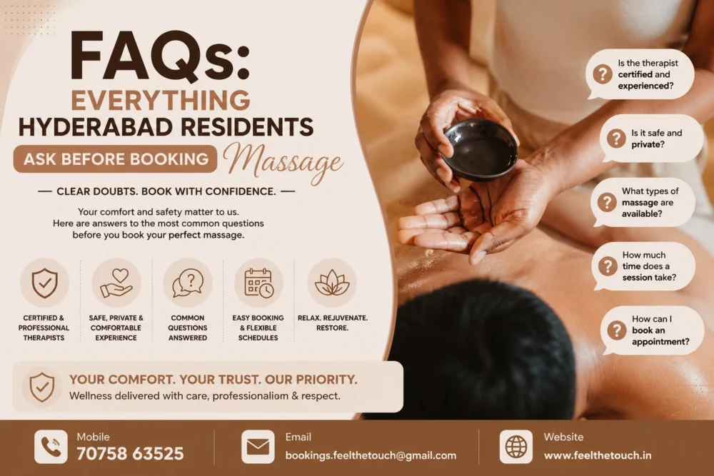 FAQs: Everything Hyderabad Residents Ask Before Booking Massage | FEEL THE TOUCH Home Massage Services | Call 7075863525