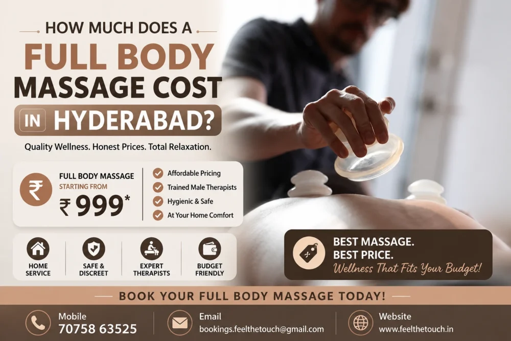How Much Does a Full Body Massage Cost in Hyderabad | FEEL THE TOUCH | Professional Full Body Massage for Men | Call 7075863525