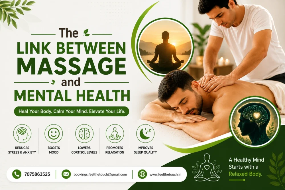 The Link Between Massage and Mental Health | FEEL THE TOUCH | Professional Home Massage for Men in Hyderabad | Call 7075863525