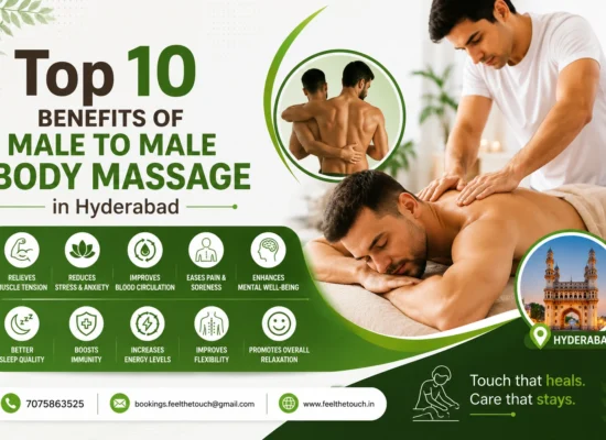 Top 10 Benefits of Male to Male Body Massage in Hyderabad | FEEL THE TOUCH | Professional Home Massage for Men | Call 7075863525